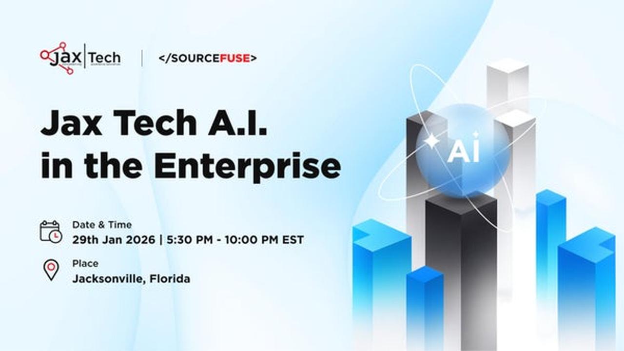 A.I. in the Enterprise - Jax Tech - Deep Dive with Local Experts, Thu, Jan 29, 2026, 5:00 PM   | Meetup